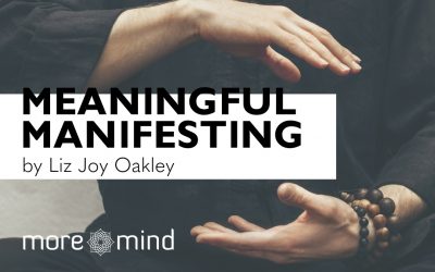Meaningful Manifestation – what the latest wellbeing buzzword really means.