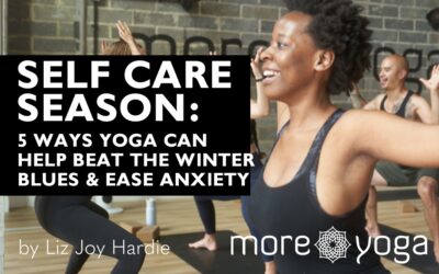 Self-Care Season: 5 ways Yoga can help Beat the Winter Blues & Ease Anxiety