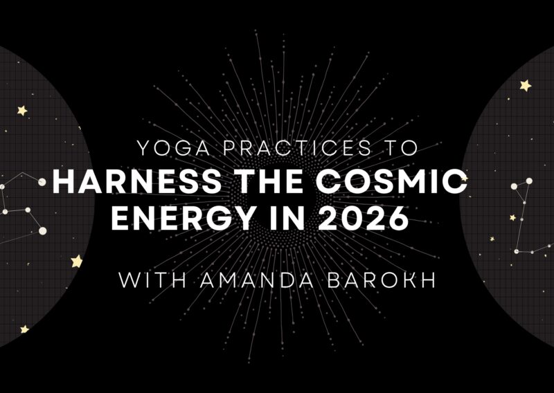 Flow Into Alignment – Yoga Practices to Harness The Cosmic Energy in 2026
