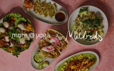 MoreYoga x Mildreds: a Wellness match made in heaven