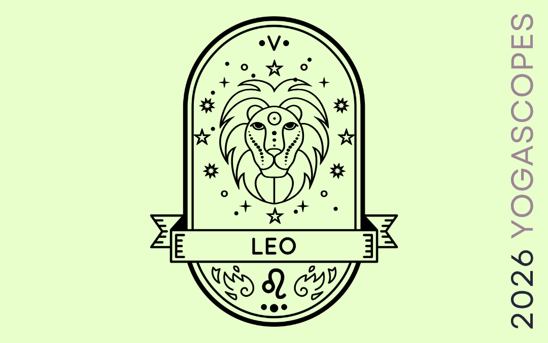 Leo Season Yogascopes – Eclipses, Change and Coming Home to Yourself